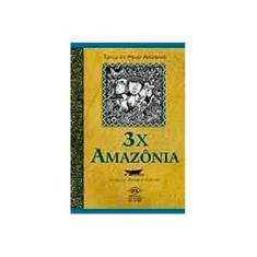 Imagem de 3 X Amazônia - Andrade, Tiago De Melo - 9788536800103