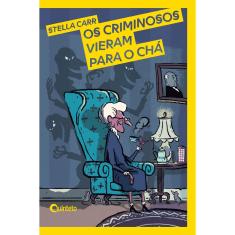 Imagem de Os Criminosos Vieram Para O Chá - 1ª Ed.