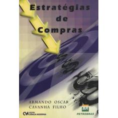 Imagem de Estratégias de Compras - Cavanha Filho, Armando Oscar - 9788573935219