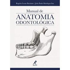 Imagem de Manual de Anatomia Odontológica - Rogério Leone Buchaim - 9788520454510