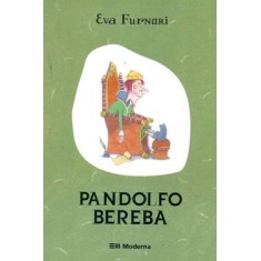Imagem de Pandolfo Bereba - Col. O Avesso da Gente - Furnari, Eva - 9788516065973