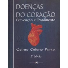 Imagem de Doenças do Coração - 2ª Edição 2005 - Porto, Celmo Celeno - 9788527710046