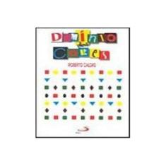 Imagem de Dominio das Cores - Caldas, Roberto - 9788534914758