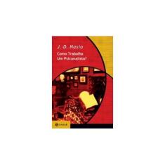 Imagem de Como Trabalha Um Psicanalista? - Juan David Nasio - 9788571105140