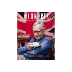 Imagem de Amo Londres - 100 Endereços Para Os Amantes da Gastronomia - Ducasse, Alain - 9788539604319