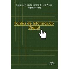Imagem de Fontes de Informação Digital - Maria Ines Tomael - 9788572168540