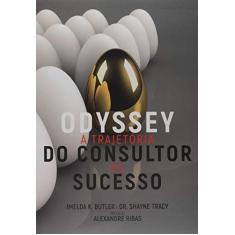 Imagem de Odyssey - A Trajetória do Consultor de Sucesso - Tracy, Dr. Shayne - 9788568022030