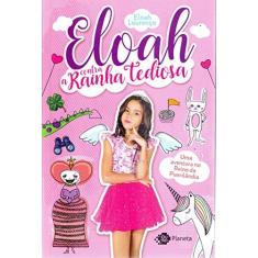 Imagem de Eloah Contra a Rainha Tediosa - Eloah Lourenço - 9788542210415