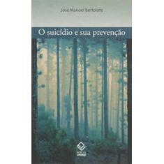 Imagem de Suicidio E Sua Prevencao, O - Capa Dura - 9788539303717