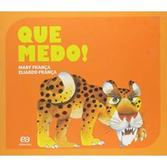 Imagem de Que Medo! - Coleção Gato e Rato - Mary Franca - 9788508176618