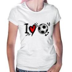 Imagem de Baby Look I Love Futebol - Foca Na Moda