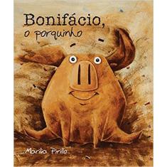 Imagem de Bonifácio, o Porquinho - Col. Avulso-infantil - Pirillo, Marilia - 9788578271022