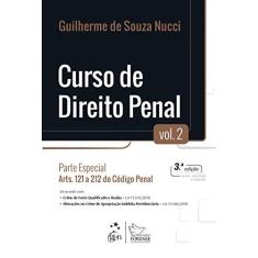 Imagem de Curso de Direito Penal - Vol. 2 - Parte Especial - Arts. 121 a 212 do Código Penal: Volume 2 - Guilherme De Souza Nucci - 9788530982492