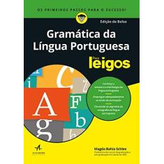 Imagem de Gramática da Língua Portuguesa Para Leigos - Edição de Bolso - Magda Bahia Schlee - 9788550803395