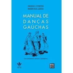 Imagem de Manual de Danças Gaúchas: Com Suplemento Musical e Ilustrativo