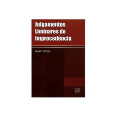 Imagem de Julgamentos Liminares de Improcedência - Castro, Renato - 9788562490972