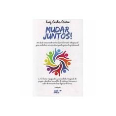Imagem de Mudar Juntos! - 2ª Ed. 2013 - Osorio, Luiz Carlos - 9788563178497