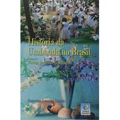 Imagem de História da Umbanda no Brasil: Notícias Históricas da Macumba (Volume 9) - Diamantino Fernandes Trindade - 9788576184492