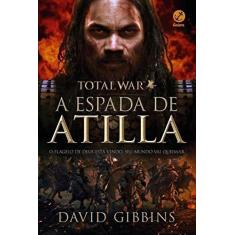 Imagem de Total War - A Espada de Atilla - Vol. 2 - Gibbins, David - 9788501102720