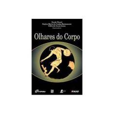 Imagem de Olhares Do Corpo - Capa Comum - 9788574781167