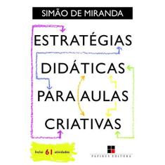 Imagem de Estratégias Didáticas Para Aulas Criativas - Miranda, Simão De - 9788544902004