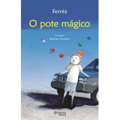 Imagem de O Pote Mágico - Ferrez - 9788576658641
