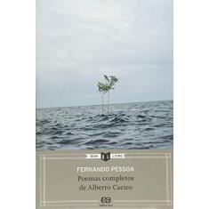 Imagem de Poemas Completos de Alberto Caeiro - 2ª Ed. 2013 - Col. Bom Livro - Pessoa, Fernando - 9788508164196
