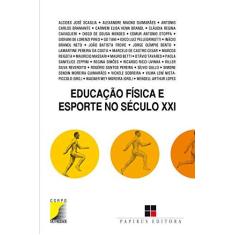 Imagem de Educação Física e Esporte No Século XXI - Moreira, Wagner Wey - 9788544901960