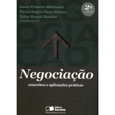Imagem de Negociação - Conceitos e Aplicações Práticas - 2ª Ed. 2011 - Martinelli, Dante Pinheiro - 9788502090156