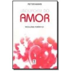 Imagem de Linguagem do Amor - Miscelânea Romântica - Adams, Petter - 9788560018017