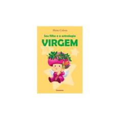 Imagem de Seu Filho e A Astrologia - Virgem - Colom, Maite - 9788531519314