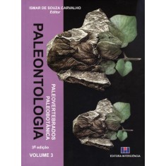 Imagem de Paleontologia - Paleovertebrados, Paleobotânica - Vol. 3 - 3ª Ed. - Carvalho, Ismar De Souza - 9788571932562