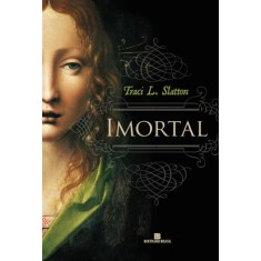Imagem de Imortal - Slatton, Traci L. - 9788528615012