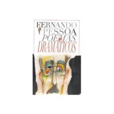 Imagem de Poemas Dramáticos - Fernando Pessoa - 9788531907265