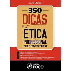 Imagem de 350 Dicas de Ética Profissional Para o Exame de Ordem - Savio Chalita - 9788582421635