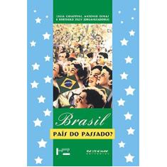 Imagem de Brasil Pais do Passado ? - Chiappini, Ligia - 9788585934705
