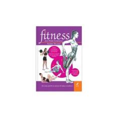 Imagem de Fitness - Um Corpo Perfeito ao Alcance de Todas as Mulheres - Jean-pierre Clémenceau, Frederic Delavier - 9788520427767