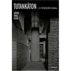 Imagem de Livro - Tutankáton + O Terceiro Sinal