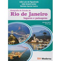 Imagem de Geografia do Estado do Rio de Janeiro: Lugares e Paisagens - João Luiz De Figueiredo, João Grand Júnior, Demian Garcia Castro - 9788516072742