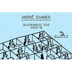 Imagem de Quadrinhos Dos Anos 10 - Andre Dahmer - 9788535927146