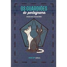 Imagem de Os Guardiões do Pentagrama - Rosana Rios - 9788550402734
