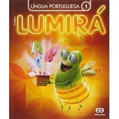 Imagem de Projeto Lumirá: Língua Portuguesa - 1º Ano - Obra Coletiva - 9788508178742