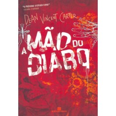 Imagem de a Mão do Diabo - Carter, Dean Vincent - 9788528614565