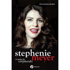 Imagem de Stephenie Meyer - A Rainha do Crepúsculo - Newkey-burden, Chas - 9788598903187