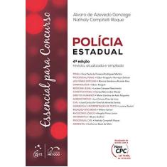 Imagem de Essencial Para Concurso - Polícia Estadual - 4ª Ed. 2016 - Gonzaga, Alvaro De Azevedo; Roque, Nathaly Campitelli - 9788530967024