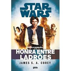 Imagem de Star Wars. Império e Rebelião. Honra Entre Ladrões - James S. A. Corey - 9788550300696