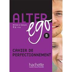 Imagem de Alter Ego 5:Methode De Francais C1-C2: Cahier De Perfectionnement - Capa Comum - 9782011557988