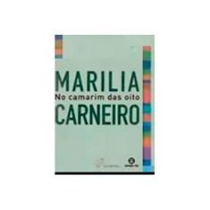 Imagem de Marilia Carneiro No Camarim Das Oito - Marilia Carneiro - 9788586579509