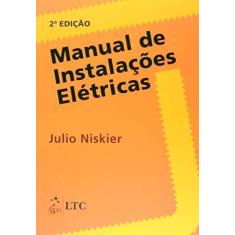 Imagem de Manual de Instalações Elétricas - 2ª Ed. 2015 - Niskier, Julio - 9788521626541