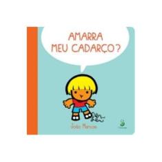 Imagem de Amarra Meu Cadarço? - Marcos, João - 9788565732147